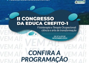 Confira a programação do II Congresso da EDUCA CREFITO-1 que acontecerá em Natal (RN)